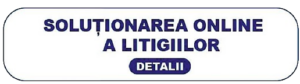 Soluționarea Online a Litigiilor (platforma SOL/ODR)